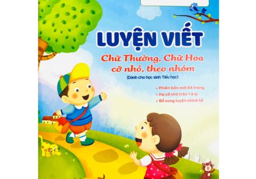  Luyện Viết (Chữ Thường, Chữ Hoa - Cỡ Nhỏ, Theo Nhóm) (Dành Cho Học Sinh Tiểu Học)