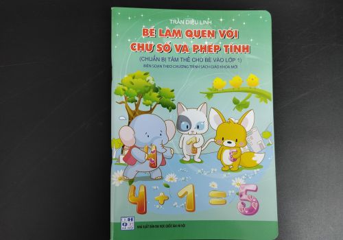 Sách Bé Làm Quen Với Chữ Số Và Phép Tính (Chuẩn Bị Tâm Thế Cho Bé Vào Lớp 1)