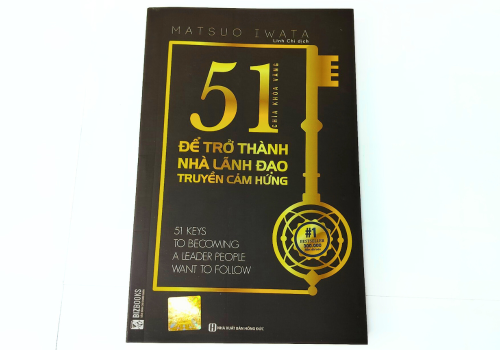 51 Chìa Khóa Vàng Để Trở Thành Nhà Lãnh Đạo Truyền Cảm Hứng
