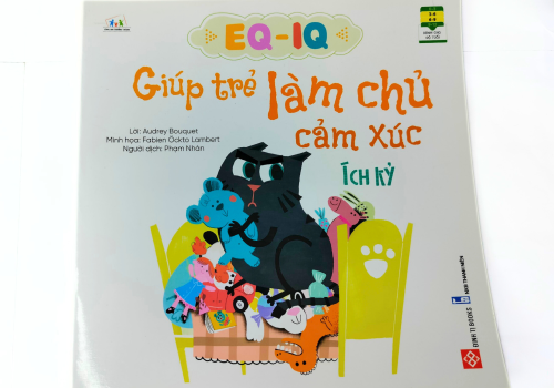 Giúp Trẻ Làm Chủ Cảm Xúc - Ích Kỷ