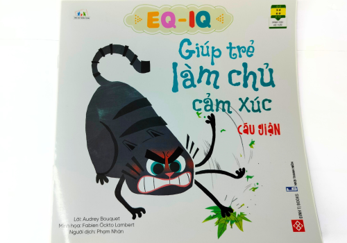 Giúp Trẻ Làm Chủ Cảm Xúc - Cáu Giận