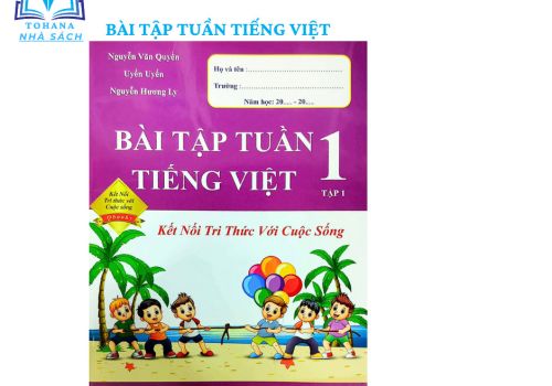 BÀI TẬP TUẦN TIẾNG VIỆT LỚP 1 -TẬP 1 