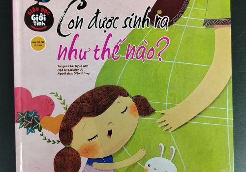 Sách - Giáo Dục Giới Tính Dành Cho Trẻ Từ 3 Tuổi - MÌNH ĐƯỢC SINH RA NHƯ THẾ NÀO?