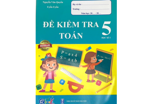 SÁCH ĐỀ KIỂM TRA TOÁN LỚP 5 - HỌC KÌ 2