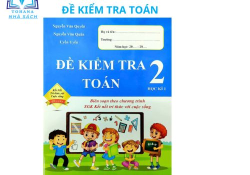 ĐỀ KIỂM TRA TOÁN LỚP 2 (HỌC KÌ 1 )