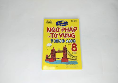Luyện Chuyên Sâu Ngữ Pháp Và Từ Vựng Tiếng Anh Lớp 8/2