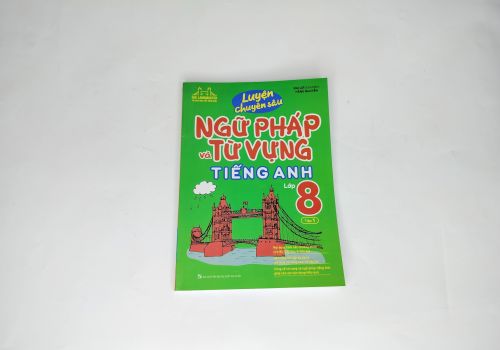 Luyện Chuyên Sâu Ngữ Pháp Và Từ Vựng Tiếng Anh Lớp 8/1